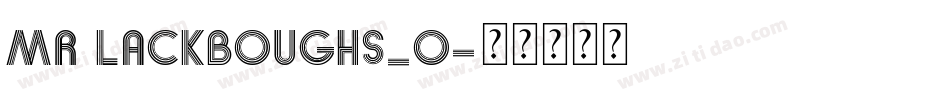 Mr Lackboughs_0字体转换